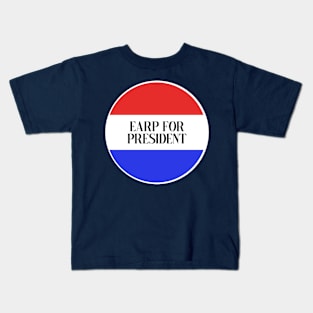 Earp for President - Wynonna Earp (or Waverly Earp or Momma Earp if you want) Kids T-Shirt